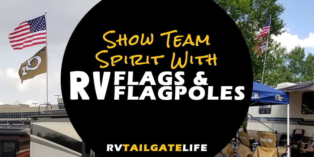 Show your team spirit with RV flags and flag poles