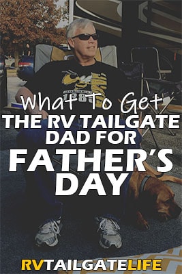 What to get the RV Tailgate Dad for Father's Day