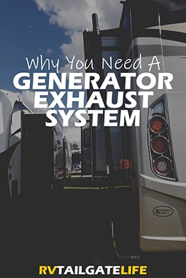 Why you need a RV generator exhaust system when you are RV tailgating and camping