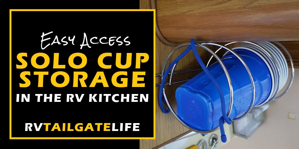 RV Tip for Easy Access Solo Cup Storage in your RV Kitchen