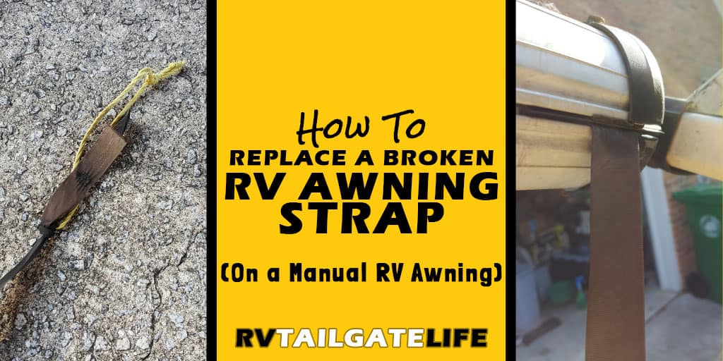 How to Replace a Broken RV Awning Strap on a manual RV awning