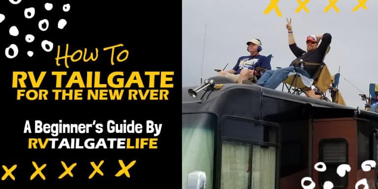 How to RV Tailgate for the New RVer, A Beginners Guide by RV Tailgate Life with a picture of NASCAR fans on top of an RV at a race