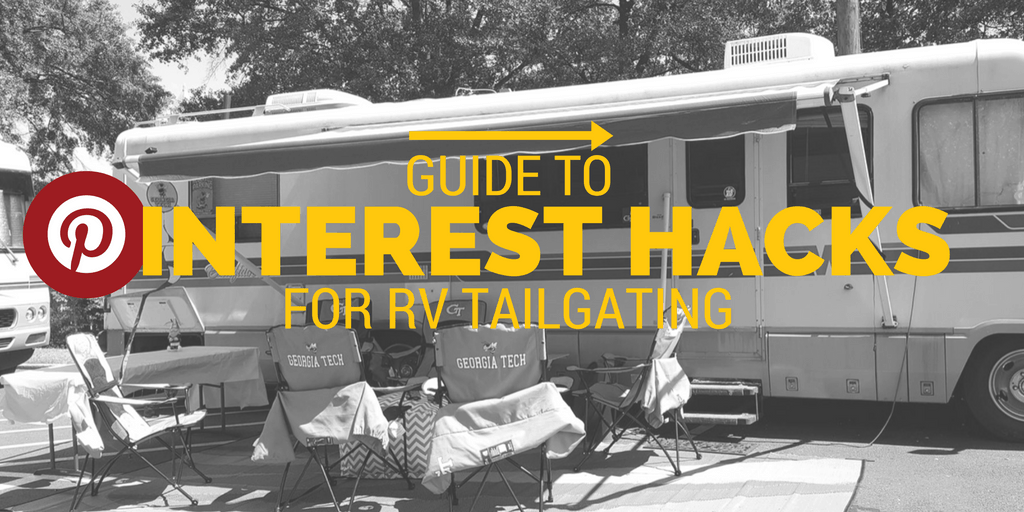 A guide to Pinterest Hacks for RV Tailgating