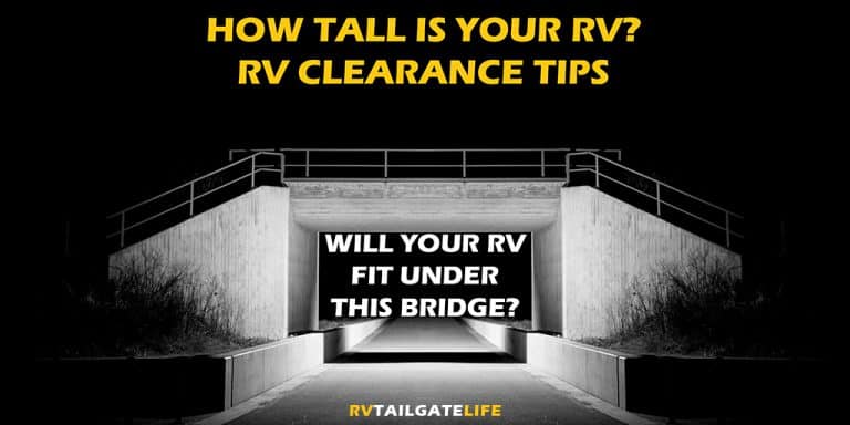 How Tall is Your RV? RV Clearance Tips Will Your RV Fit Under This Bridge?