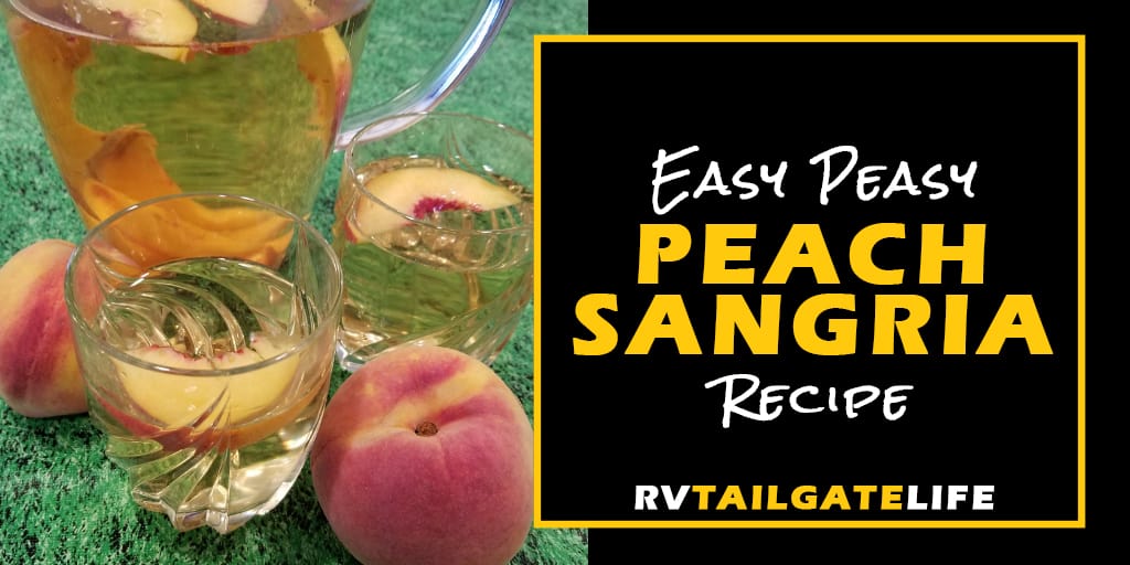 Easy Peasy Peach Sangria Recipe from RV Tailgate Life