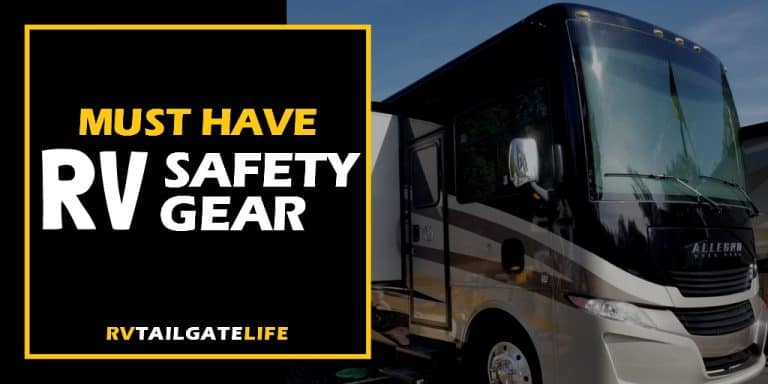 Find out the must have RV safety gear that you need to stay safe!