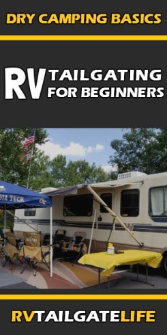 What new RV tailgaters need to know about the RV dry camping basics