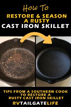 Find out how to restore and season a rusty cast iron skillet from a Southern cook