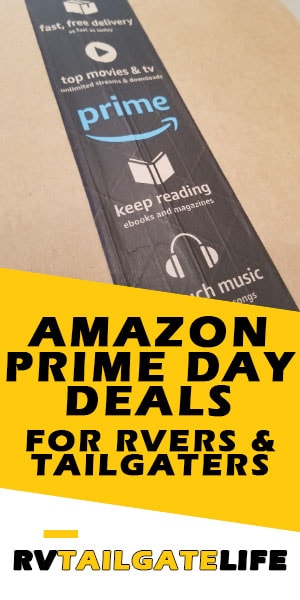 Amazon Prime Day Deals for RVers and Tailgaters