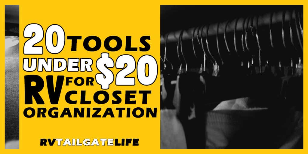 20 tools under $20 for RV closet organization