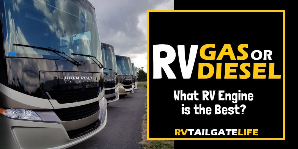 What RV engine is the best - gas or diesel?