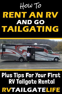 How to rent an RV and Go Tailgating! Plus tips for your first RV tailgate rental