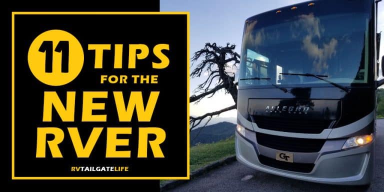 11 Tips for the New RVer from RV Tailgate Life with a picture of a Class A motorhome on the right