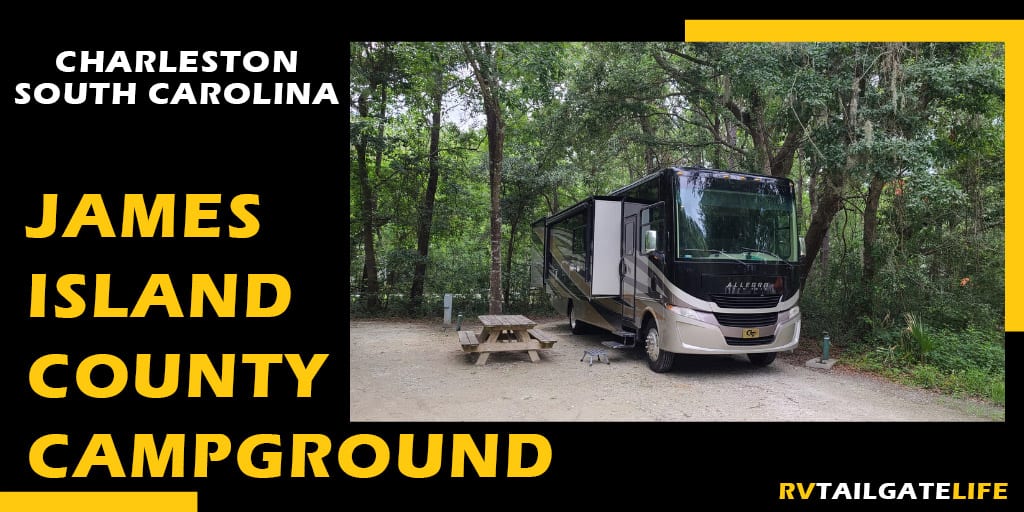James Island County Campground in Charleston South Carolina with a picture of a Class A Motorhome camping