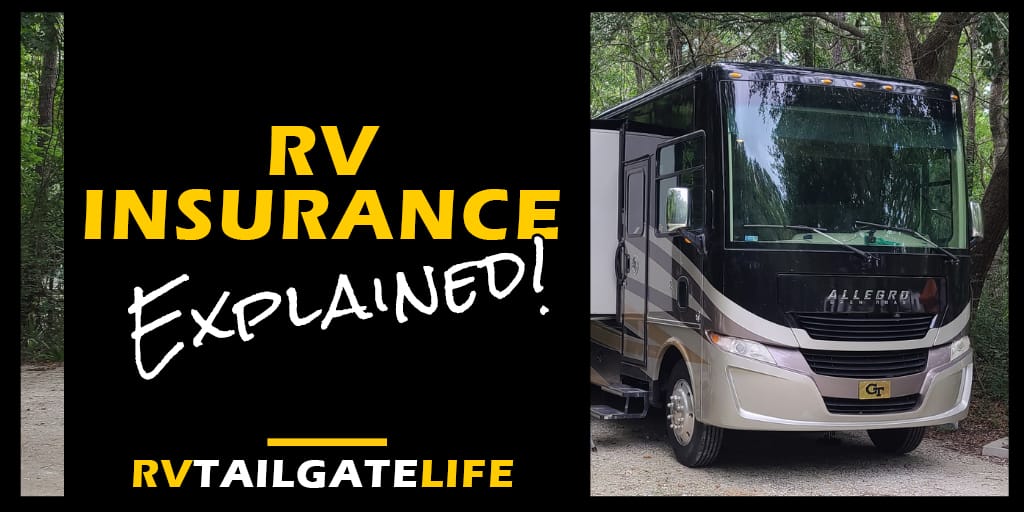 RV Insurance Explained with a picture of the front end of a Class A motorhome at a campground
