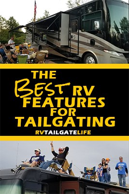 The Best RV Features for Tailgating with pictures of RV tailgates in action