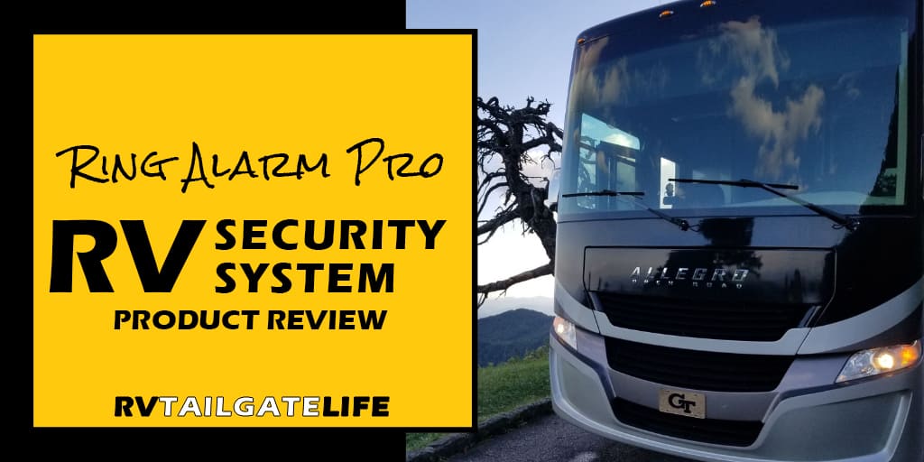 Ring Alarm Pro - RV Security System product review by RV Tailgate Life