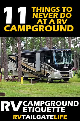 11 Things to Never do at a RV Campground - RV Campground Etiquette rules by RV Tailgate Life