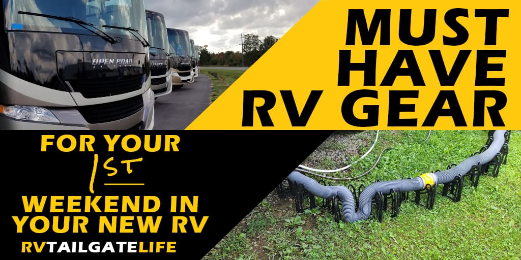 Must have RV gear for your first weekend in your new RV by RV Tailgate Life with a picture of Tiffin motorhomes on an RV sales lot and a picture of a RV sewer hose connected to an RV sewer dump.